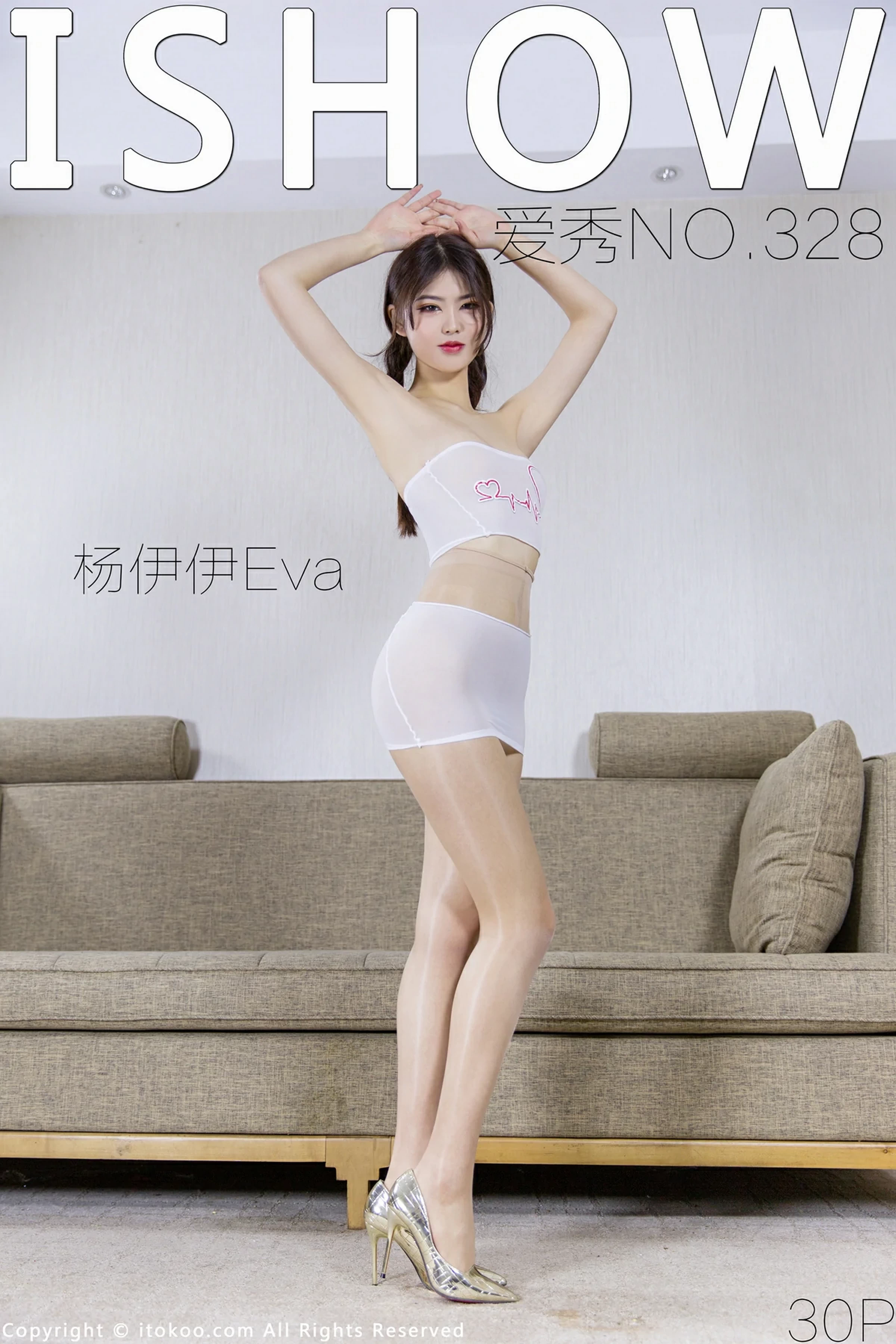 [ISHOW爱秀]NO.328 杨伊伊Eva 白色紧身裹胸内衣与短裙加肉丝美腿性感私房写真集第8张